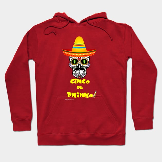 Cinco de Drinko Hoodie by dekimdesigns